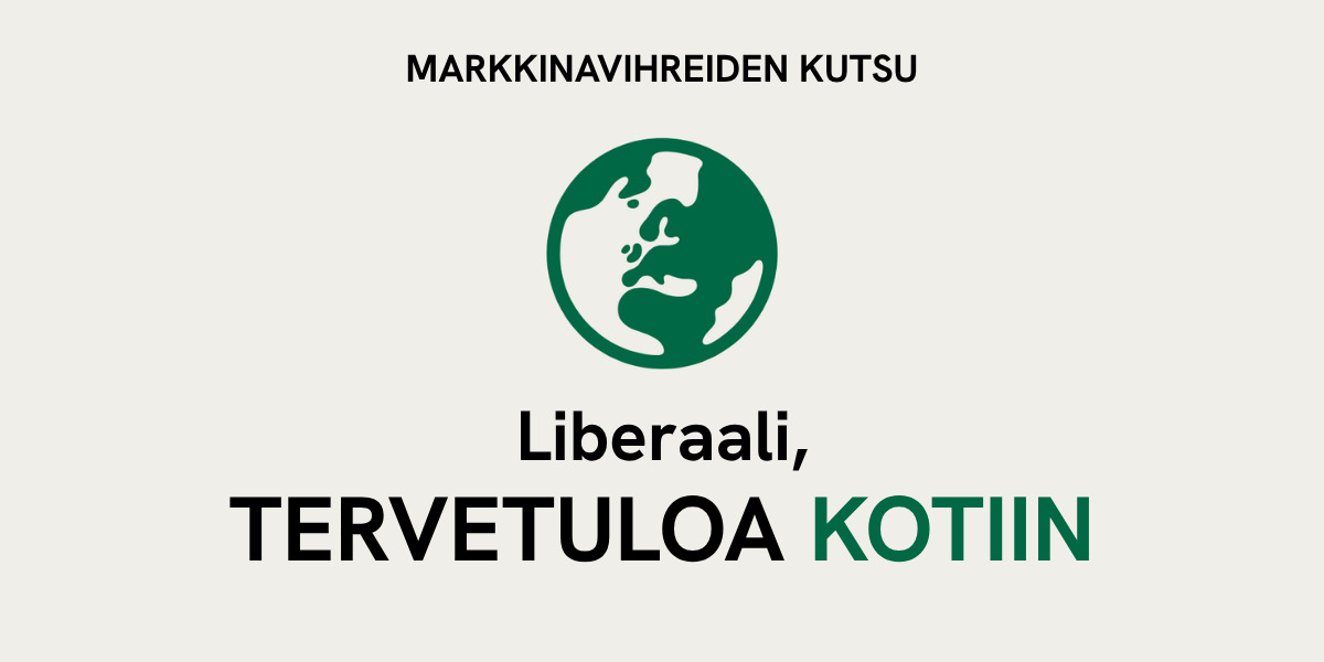 Markkinavihreiden kutsu: Liberaali, tervetuloa kotiin — vaihdavihreisiin.fi-kampanjan kuva